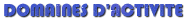 Domaine d'activit&eacute;